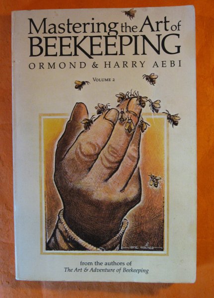 Image for Mastering the Art of Beekeeping, Vol. 2