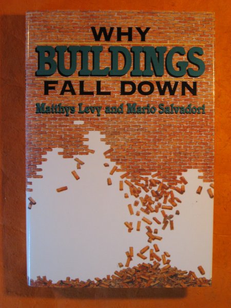 Why Buildings Fall Down: How Structures Fail Image for Why Buildings Fall Down: How Structures Fail