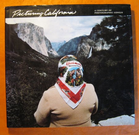 Image for Picturing California: A Century of Photographic Genius