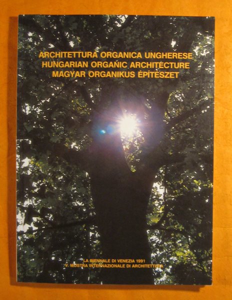 Image for Architettura Organica ungherese/ Magyar Organikus Epiteszet/ Hungarian Organic Architecture