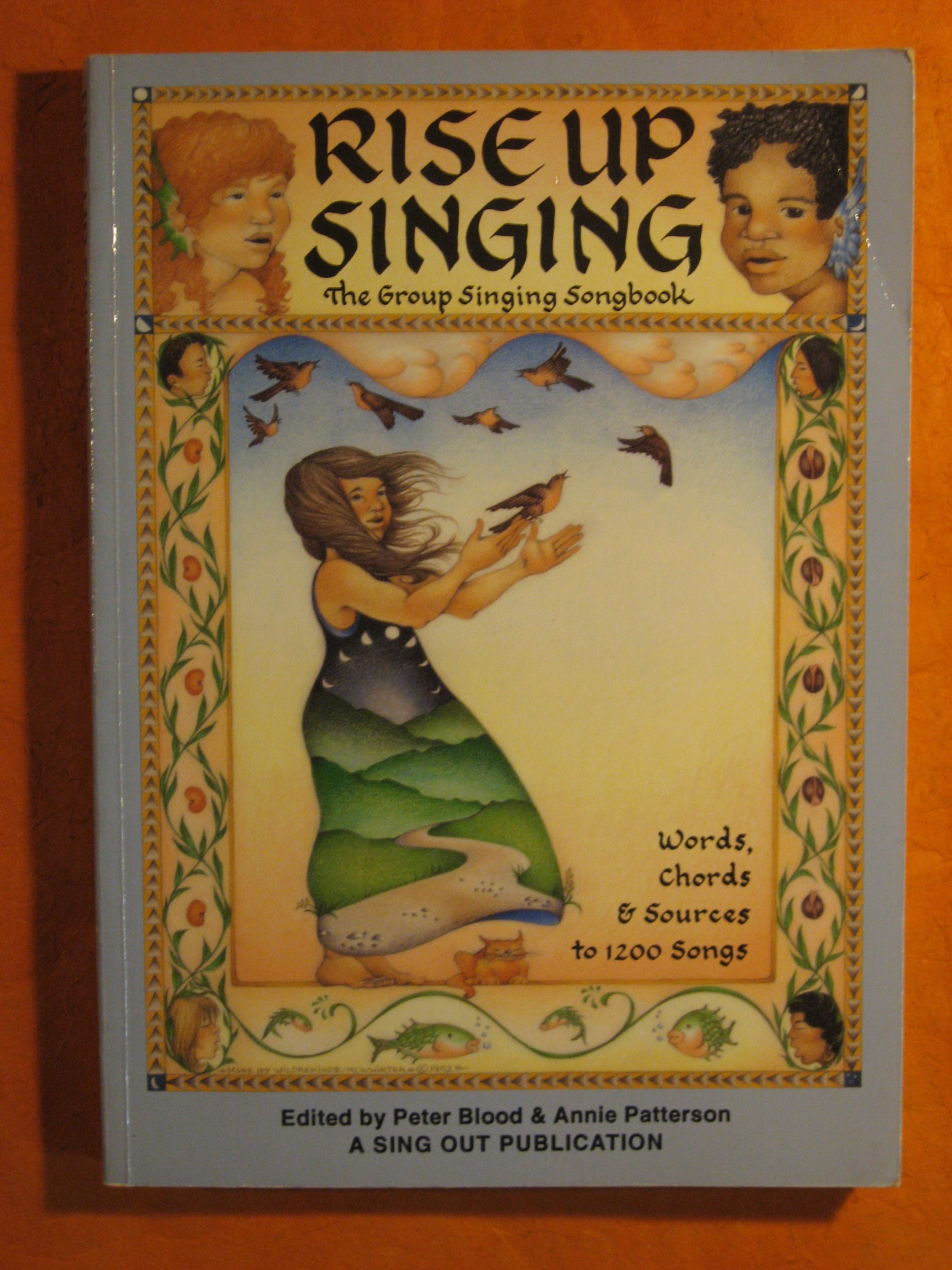 Image for Rise Up Singing: The Group Singing Songbook, Words, Chords and Sources to 1200 Songs