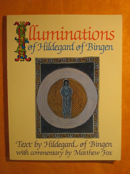 Illuminations of Hildegard of Bingen Image for Illuminations of Hildegard of Bingen