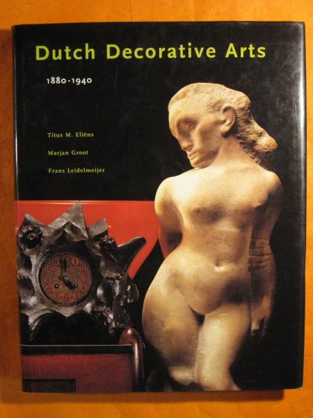 Image for Dutch Decorative Arts 1880 - 1940