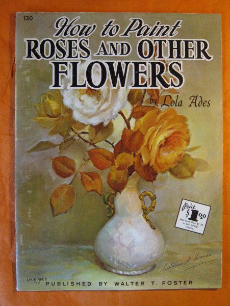 Image for How to Paint Roses and Other Flowers