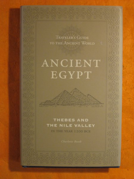 Image for Traveler's Guide to the Ancient World,: Ancient Egypt, Thebes and the Nile Valley in the Year 1200 BCE