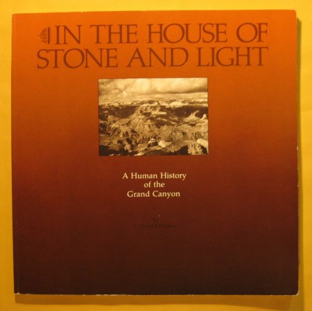 In the House of Stone and Light: a Human History of the Grand Canyon Image for In the House of Stone and Light: a Human History of the Grand Canyon