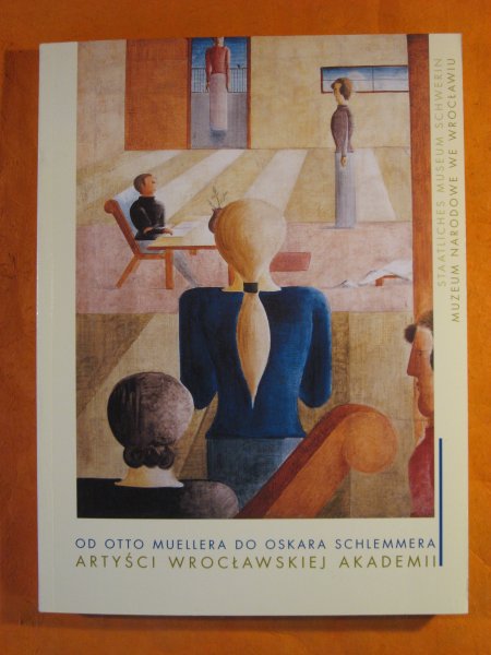 Image for Od Otto Muellera Do Oskar Schlemmera: Artysci Wroclawskiej