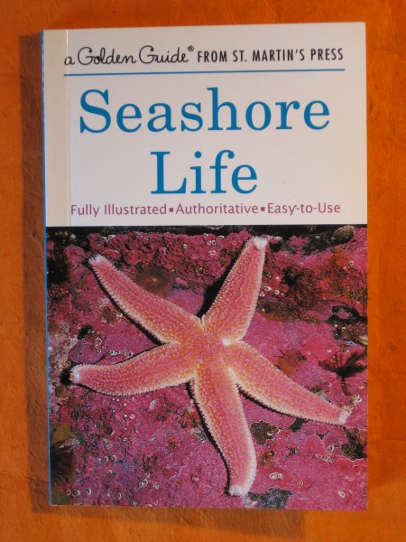 Image for Seashore Life: A Guide to Animals and Plants Along the Beach (A Golden Guide from St. Martin's Press)