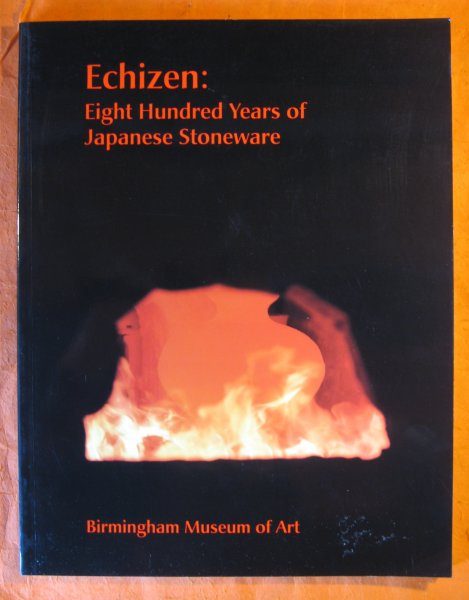 Image for Echizen: Eight Hundred Years of Japanese Stoneware
