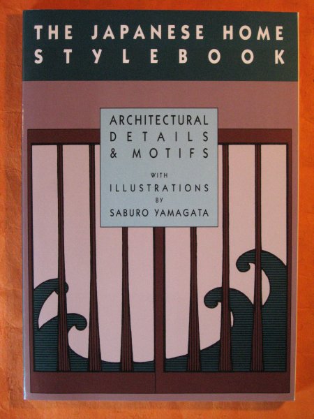 Image for The Japanese Home Stylebook: Architectural Details and Motifs