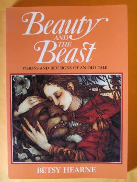 Image for Beauty and the Beast: Visions and Revisions of an Old Tale