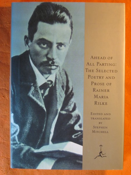 Image for Ahead of All Parting: The Selected Poetry and Prose of Rainer Maria Rilke (Modern Library) (English & German Edition) (English and German Edition)