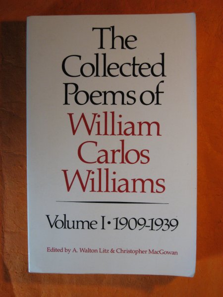 Image for The Collected Poems of William Carlos Williams, Vol. 1: 1909-1939