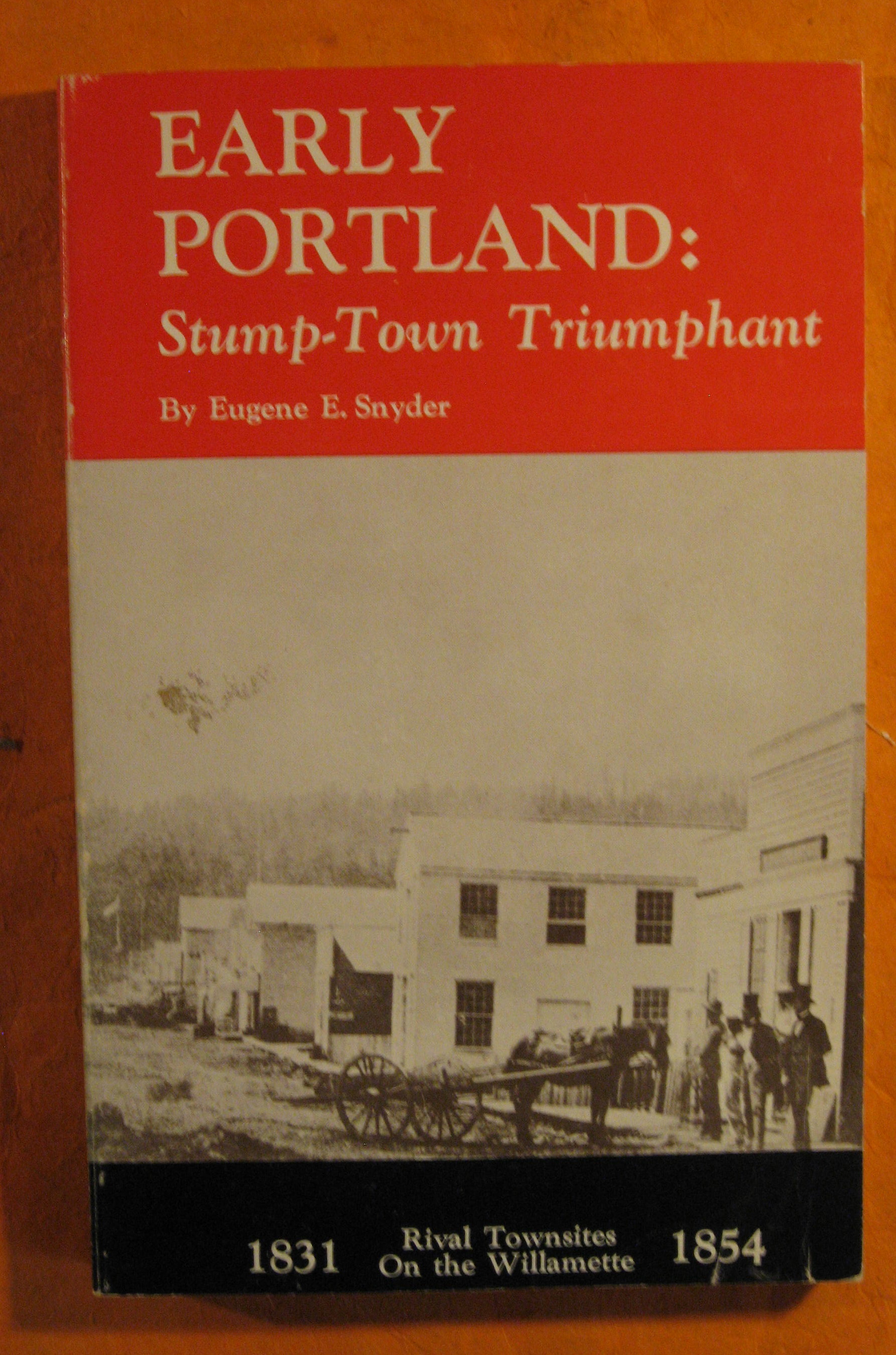 Image for Early Portland: Stump -Town Triumphant