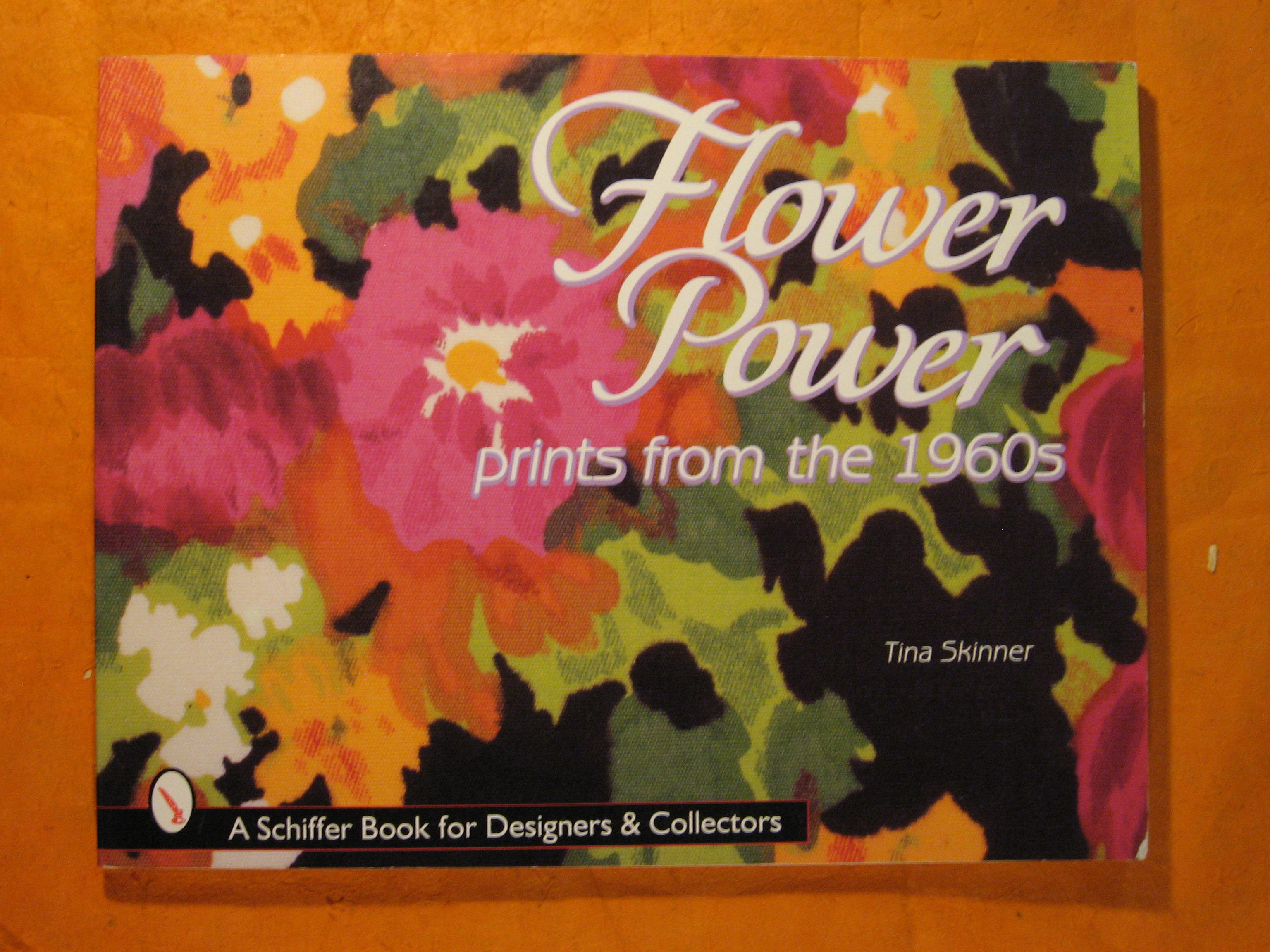 Image for Flower Power: Prints from the 1960s (Schiffer Book for Designers & Collectors)