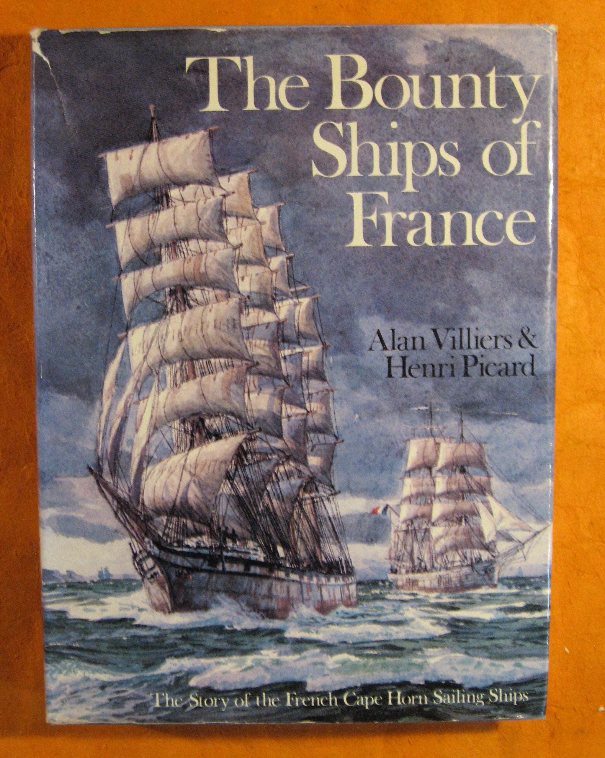 Image for The Bounty Ships of France: The Story of the French Cape Horn Sailing Ships