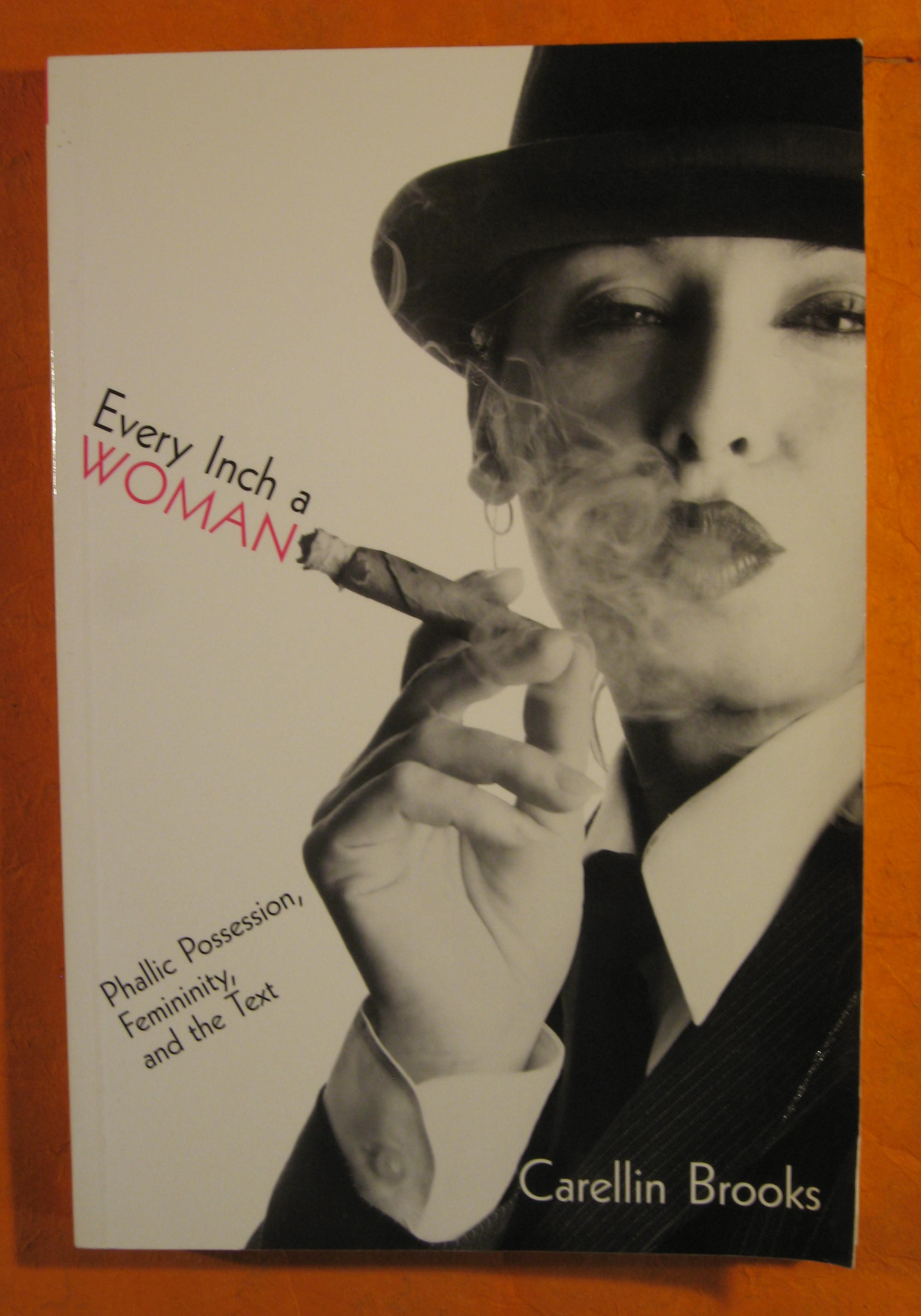 Image for Every Inch a Woman: Phallic Possession, Femininity, and the Text