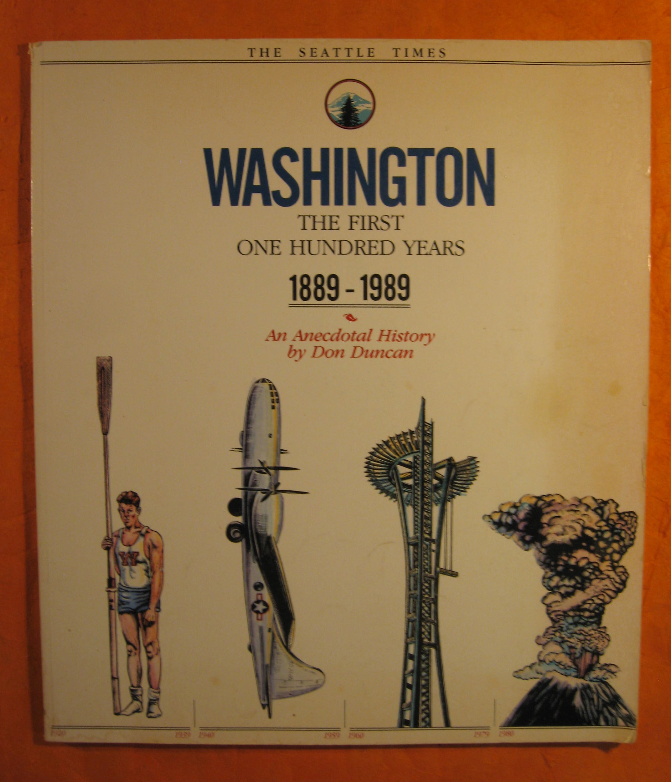 Image for Washington: The First Hundred Years 1889-1989: An Anecdotal History