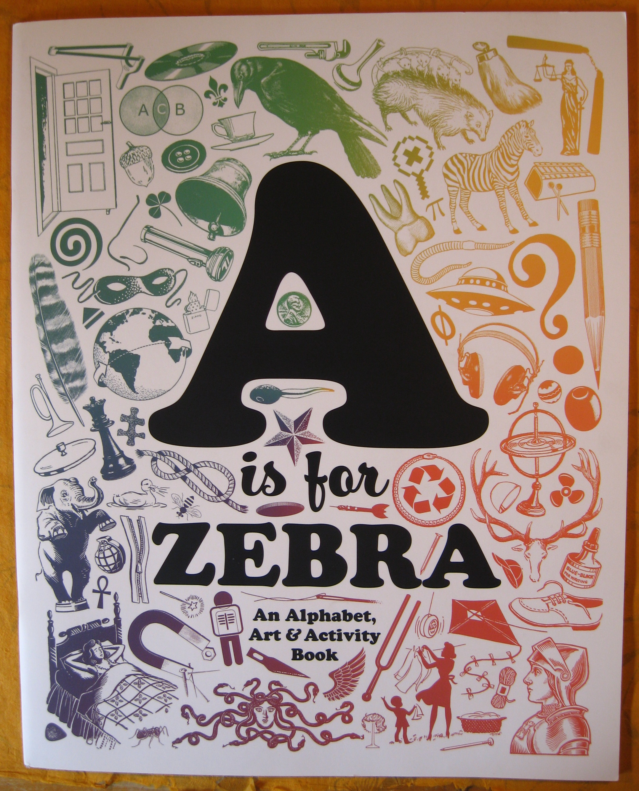 Image for A is for Zebra: An Alphabet, Art & Activity Book