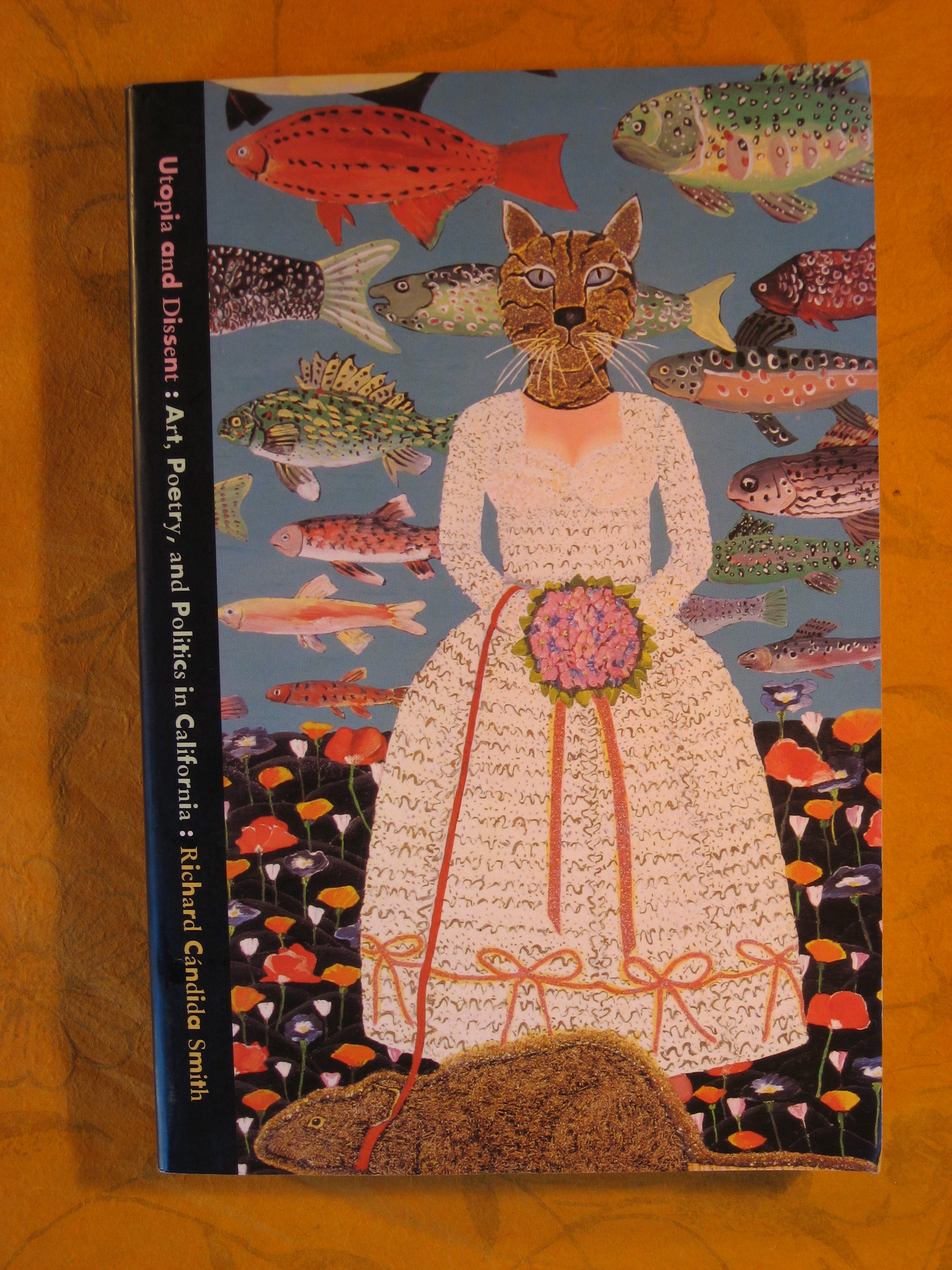 Image for Utopia and Dissent: Art, Poetry, and Politics in California