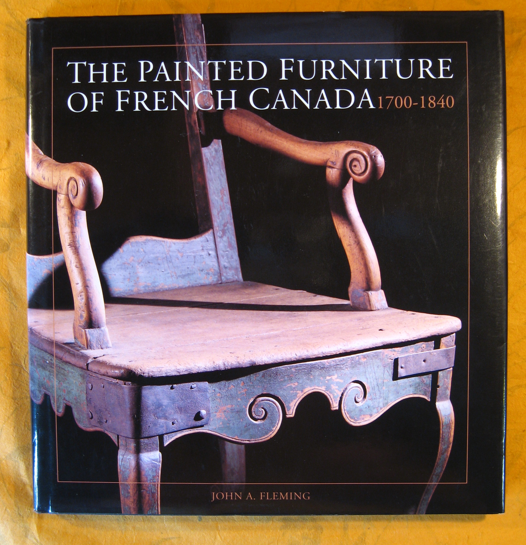 Image for The Painted Furniture of French Canada 1700-1840