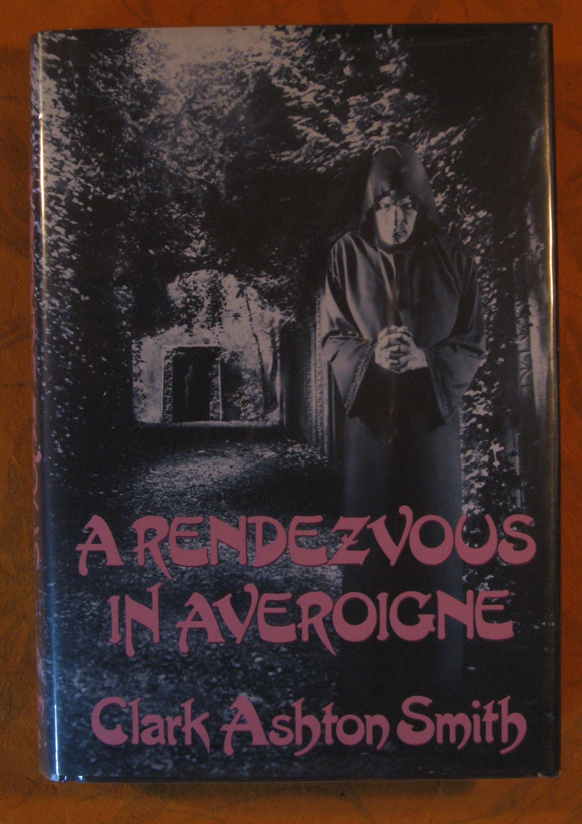 Image for A Rendezvous in Averoigne: The Best Fantastic Tales of Clark Ashton Smith